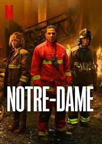 Скачать Нотр-Дам в огне (Notre-Dame) (2022) в хорошем качестве