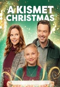 Судьбоносное Рождество (A Kismet Christmas) (2022)